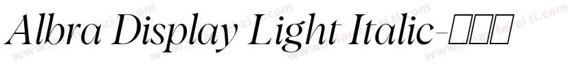 Albra Display Light Italic字体转换